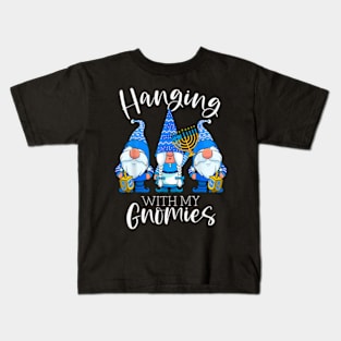 Hanging With My Gnomies Hanukkah Jewish Gnomes Chanukah Kids T-Shirt